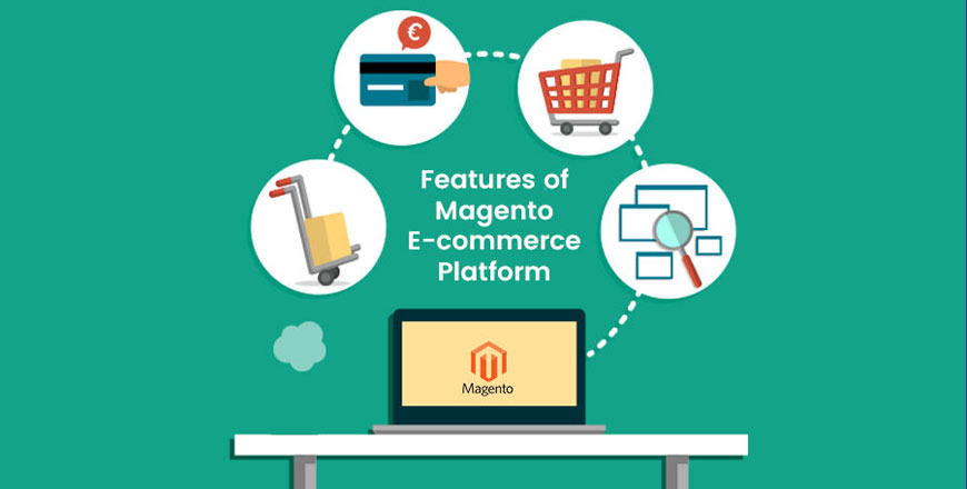 Top 10 Features of Magento eCommerce Platform